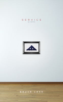 Service: Poems by Bruce Lack