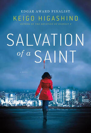 Salvation of a Saint by Keigo Higashino, Alexander O. Smith