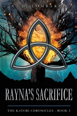 Rayna's Sacrifice by A. D. Lombardo