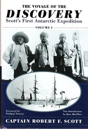 The Voyage Of The Discovery, Vol 1 of 2 by Robert Falcon Scott