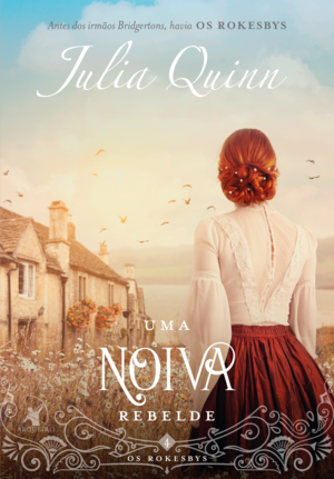 Uma noiva rebelde by Julia Quinn