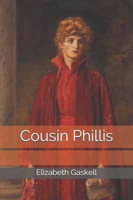 Cousin Phillis by Elizabeth Gaskell