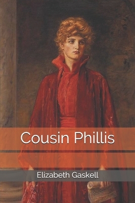 Cousin Phillis by Elizabeth Gaskell