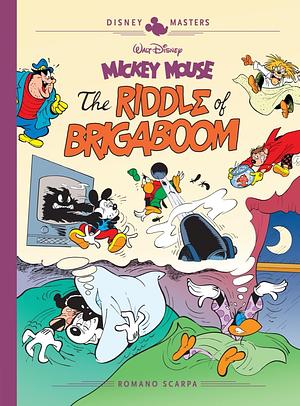 Walt Disney's Mickey Mouse: The Riddle of Brigaboom by Romano Scarpa