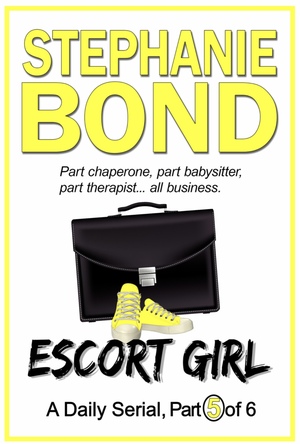 Escort Girl: part 5 of 6  by Stephanie Bond