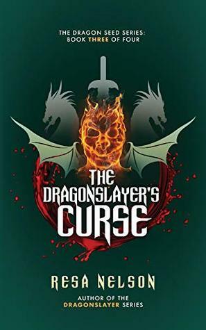 The Dragonslayer's Curse by Eric Wilder, Resa Nelson