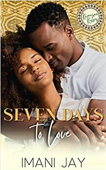 Seven Days to Love by Imani Jay