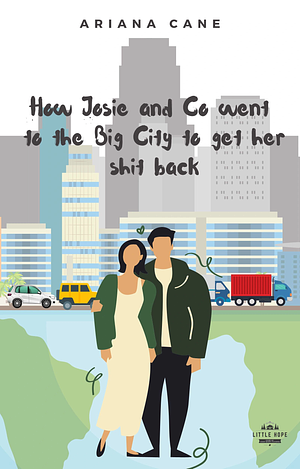 How Josie and Co Went to Get her Stuff Back by Ariana Cane