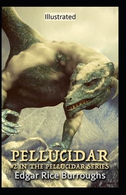 Pellucidar Illustrated by Edgar Rice Burroughs