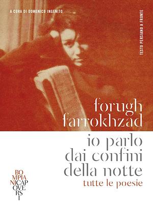 Io parlo dai confini della notte by Forugh Farrokhzad