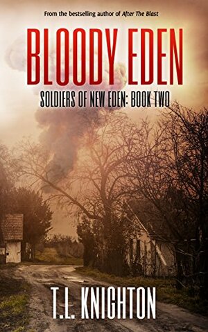 Bloody Eden by T.L. Knighton