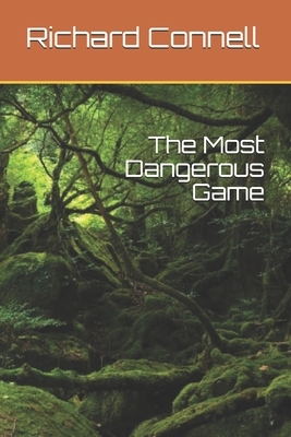 The Most Dangerous Game by Richard Connell