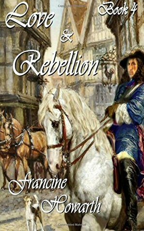 Love & Rebellion by Francine Howarth