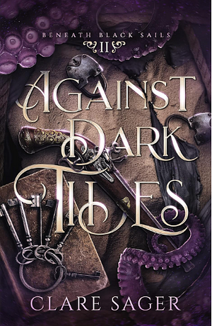 Against Dark Tides by Clare Sager