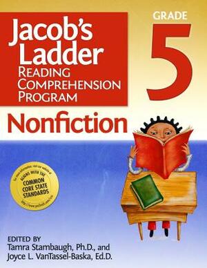 Jacob's Ladder Reading Comprehension Program: Nonfiction: Grade 5 by Joyce Vantassel-Baska, Tamra Stambaugh