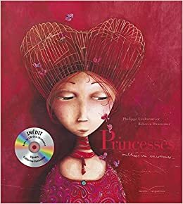 Livre CD - Princesses Oubliees Ou Inconnues by Philippe Lechermeier