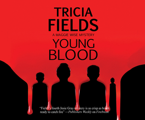 Young Blood by Tricia Fields