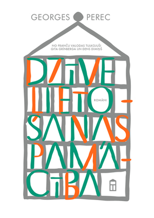 Dzīve lietošanas pamācība by Žoržs Pereks, Gita Grīnberga, Georges Perec, Dens Dimiņš