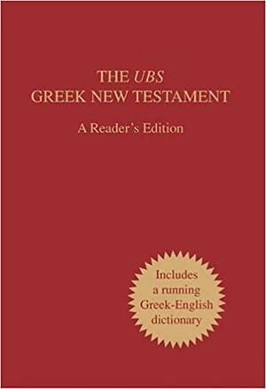 The UBS Greek New Testament, Reader's Edition by Kurt Aland, Barbara Aland, Bruce M. Metzger, Johannes Karavidopoulos, Carlo Maria Martini