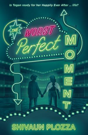 The Worst Perfect Moment by Shivaun Plozza