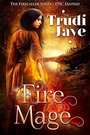 Fire Mage by Trudi Jaye