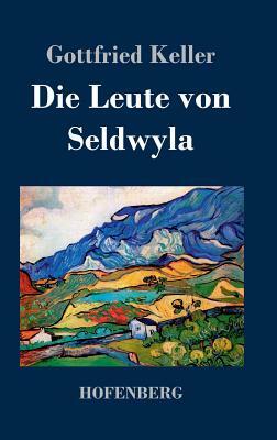 Die Leute von Seldwyla by Gottfried Keller