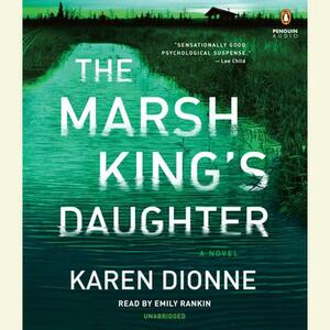 The Marsh King's Daughter by Karen Dionne