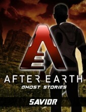 Savior-After Earth: Ghost Stories (Short Story) by Michael Jan Friedman