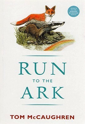 Run to the Ark by Tom McCaughren