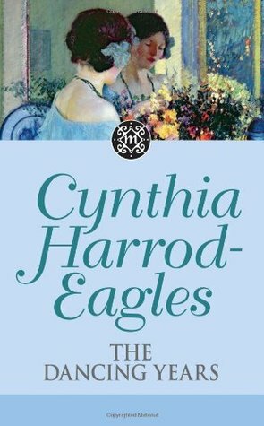 The Dancing Years by Cynthia Harrod-Eagles