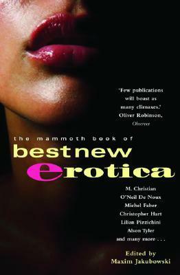 The Mammoth Book of Best New Erotica, Volume 4 by Claude Lalumière, Maxim Jakubowski