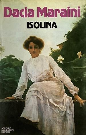 Isolina by Dacia Maraini
