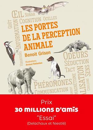 LES PORTES DE LA PERCEPTION ANIMALE by Benoit Grison