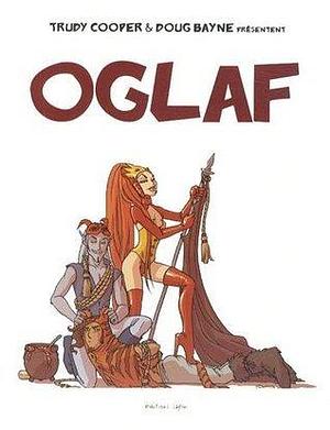 Oglaf by Trudy Cooper, Trudy Cooper, Doug Bayne