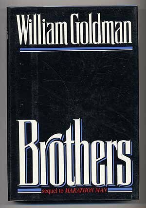 Brothers by William Goldman