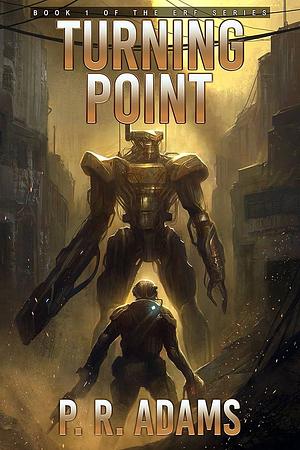 Turning Point by P.R. Adams, P.R. Adams