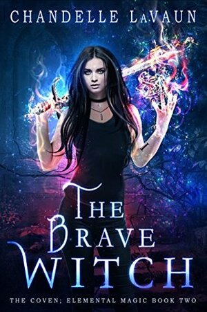 The Brave Witch by Chandelle LaVaun