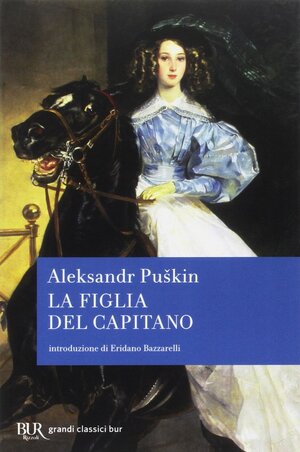 La figlia del capitano  by Alexander Pushkin