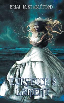 Eurydice's Lament by Brian Stableford