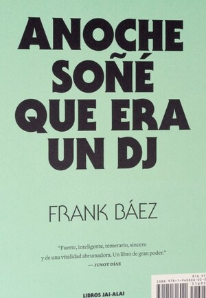 Last Night I Dreamt I Was A DJ by Frank Báez