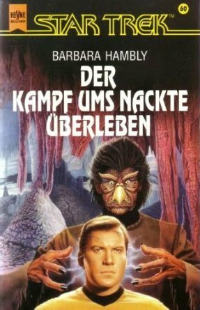 Der Kampf ums nackte Überleben by Barbara Hambly