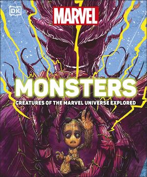 Marvel Monsters: Creatures Of The Marvel Universe Explored by D.K. Publishing
