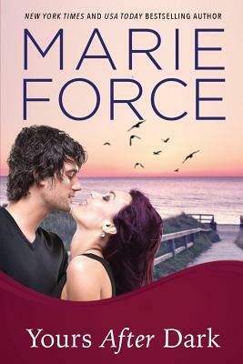 Yours After Dark by Marie Force
