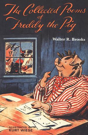 The Collected Poems of Freddy the Pig by Walter Rollin Brooks