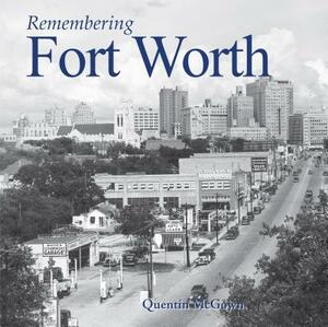 Remembering Fort Worth by 