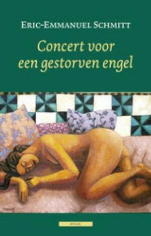 Concert voor een gestorven engel: verhalen by Éric-Emmanuel Schmitt
