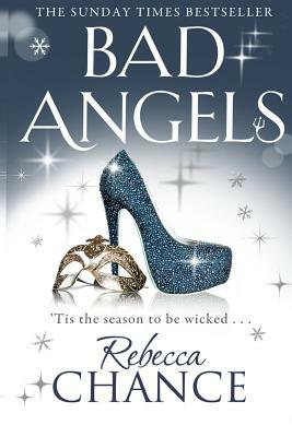 Bad Angels by Rebecca Chance