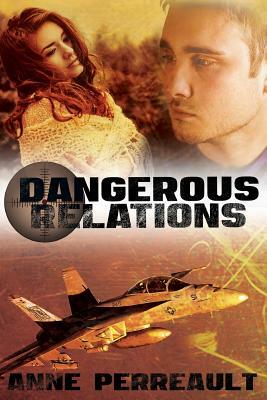 Dangerous relations by Anne Perreault