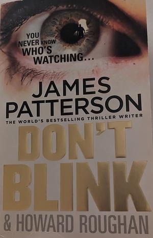 Don't Blink by Howard Roughan, James Patterson