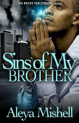 Sins of My Brother by Aleya Mishell